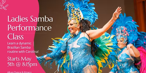 Allure Samba Performance Class!! With Carolina! 