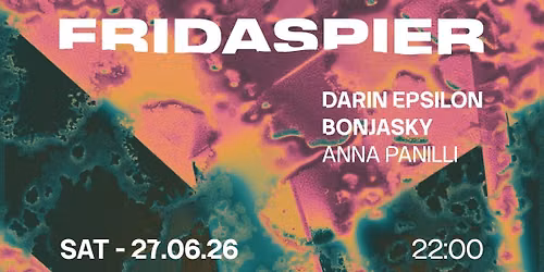 DARIN EPSILON & BONJASKY AUF DER FRIDA