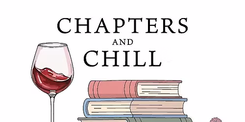 Sip and Stories by Chapters and Chill