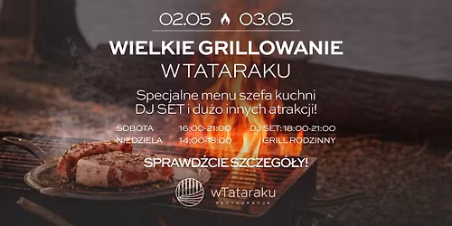 Wielkie grillowanie w Tataraku! \ud83d\udd25