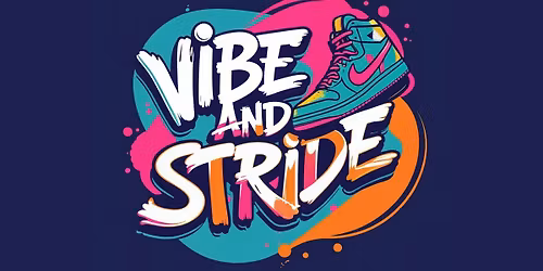 Vibe and Stride