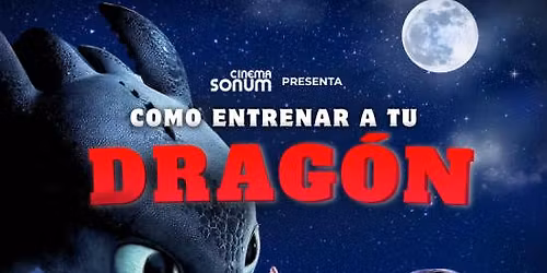 Como entrenar a tu drag\u00f3n por Cinema Sonum