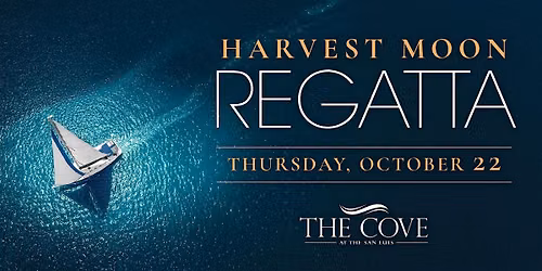 Harvest Moon Regatta Viewing at The San Luis Resort