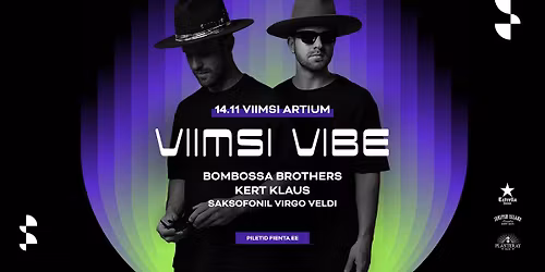 Viimsi Vibe | Bombossa Brothers 14.11