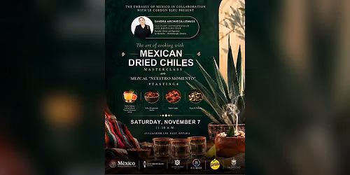 Le Cordon Bleu Presents: The Art of Cooking with Mexican Chiles