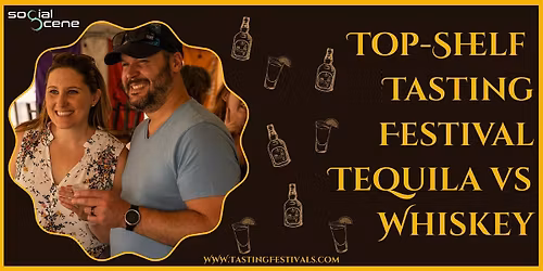 2026 Chicago Top Shelf Tequila and Whiskey Tasting Festival (Sept 26)