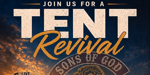 Sons of God MC Tent Revival 