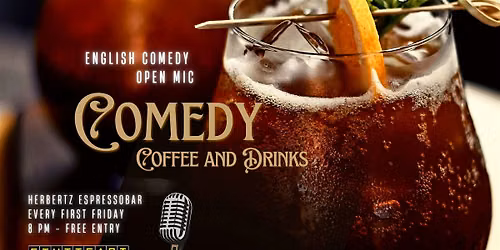 Comedy, Coffee & Drinks (English Open Mic)
