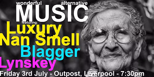 Luxury Nan Smell + Blagger + Lynskey @ Outpost - 3rd July 2026