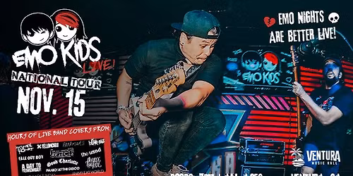 Emo Kids Live! at Ventura Music Hall