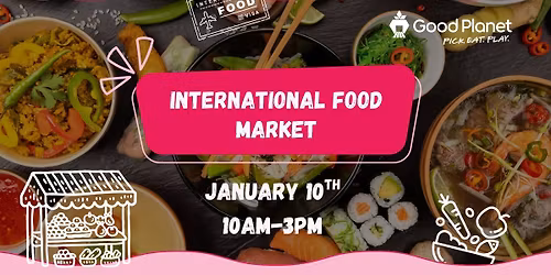 International Food Market at Good Planet