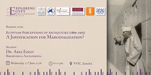 Azza Ezzat - Egyptian Perceptions of Antiquities (1869\u20131925): A Justification for Marginalization?