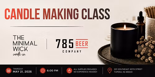 The Signature Pour | Candle Making Class at 785 Beer Company
