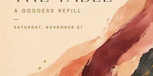 Before the Table: A Goddess Refill Fill your cup first