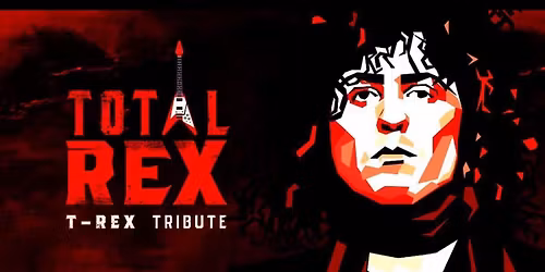 TOTAL REX - T-Rex Tribute