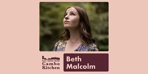 Beth Malcolm - Live from Cambo Kitchen
