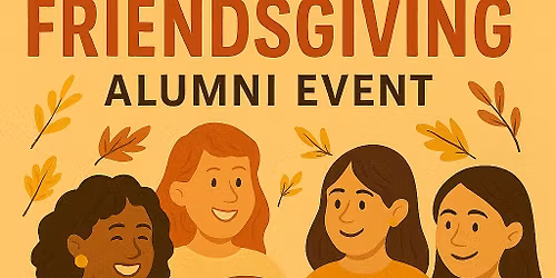 1st Annual ADA Alumni Friendsgiving