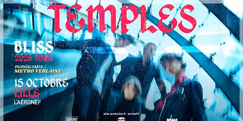 Temples + Metro Verlaine \u2219 L'A\u00e9ronef
