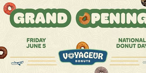 GRAND OPENING - Voyageur Donuts - Canal Park