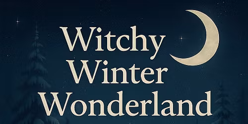 Witchy Winter Wonderland
