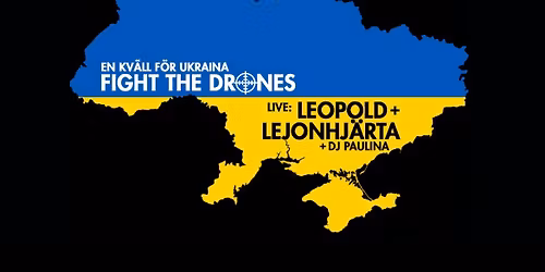 Fight The Drones \/\/ Live: Leopold + Lejonhj\u00e4rta