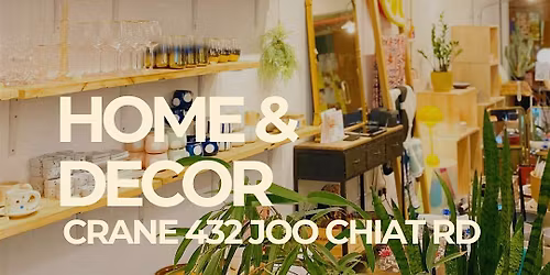 Home & Decor Fair : CNY 2026