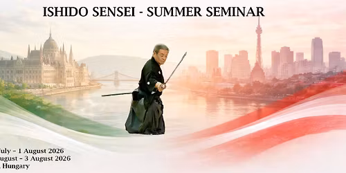 Ishido Sensei - Summer Seminar