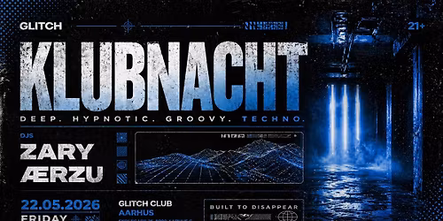 KLUBNACHT - Deep, Hypnotic & Groovy Techno @GLITCH