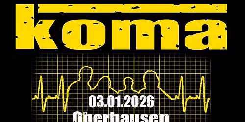 Koma in Oberhausen