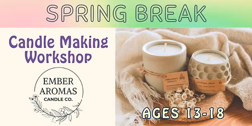 Teen Candle Making Workshop