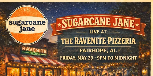 Sugarcane Jane LIVE at The Ravenite Pizzeria | Fairhope, AL | May 29 \u2022 9PM