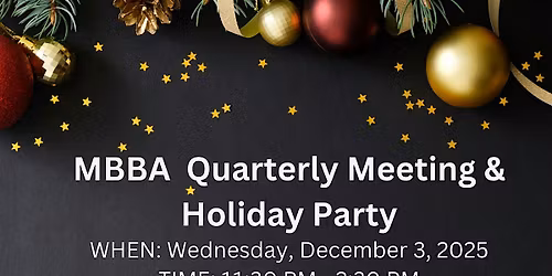 Copy of MBBA Quarterly Meeting & Holiday Party