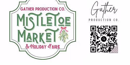 Mistletoe Market & Holiday Faire by GPC