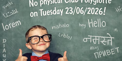 Club Polyglotte Luxembourg: 6 language tables: LU, DE, FR, UK, ES, IT