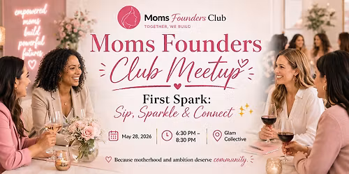 Moms Founders Club Meetup