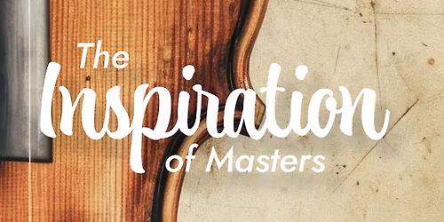 May Concert - The Inspiration of Masters