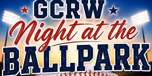 GCRW Night At the Ballpark | June 4th 
