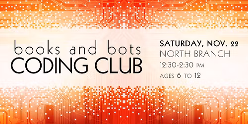 Books & Bots Coding Club @ North Branch