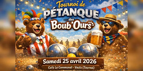 Le Tournoi de P\u00e9tanque des Boub'Ours 2026