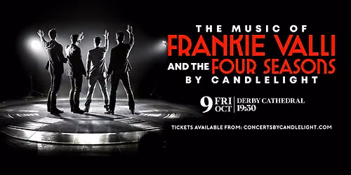 The Music of Frankie Valli & The Four Seasons by Candlelight