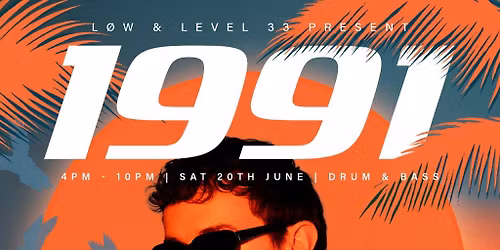 Low & Level 33: 1991 [SUMMER ROOFTOP DAY PARTY]