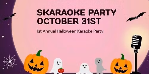 Vine and Tap's Skaraoke Party- Halloween Karaoke
