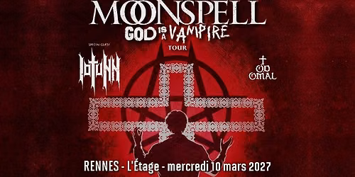 Moonspell, Iotunn, Todomal \/\/ Rennes