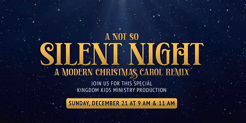 A NOT SO SILENT NIGHT: A MODERN CHRISTMAS CAROL REMIX PRODUCTION