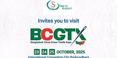 \n\ud83c\udde7\ud83c\udde9 Bangladesh China Green Textile Expo (BCGTX 2025) |\n\ud83d\udcc5 Date: 23\u201325 October 2025