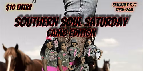 Southern Soul Saturday Camo Edition