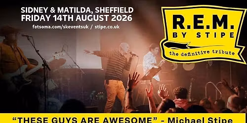 R.E.M by Stipe - Sidney & Matilda, Sheffield