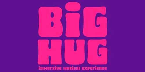 BiG HUG 2: Bigger & Hugger