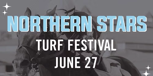 Northern Stars Turf Festival | Live Racing