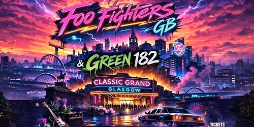 Foo Fighters GB & Green 182 - Classic Grand, Glasgow